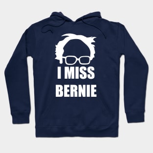 I miss Bernie Hoodie